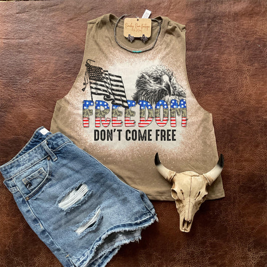Freedom Don’t Come Free Crop