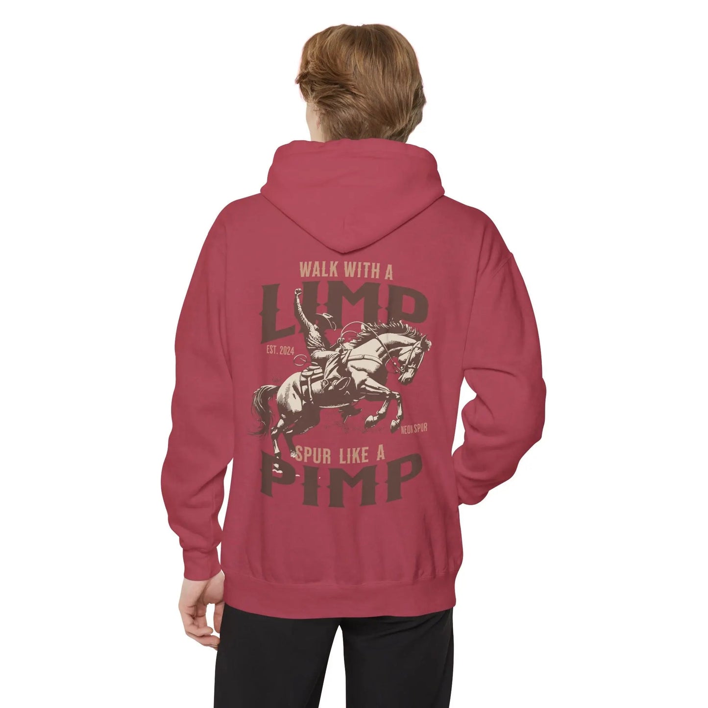 "Walk With a Limp, Spur Like a Pimp" Graphic Hoodie