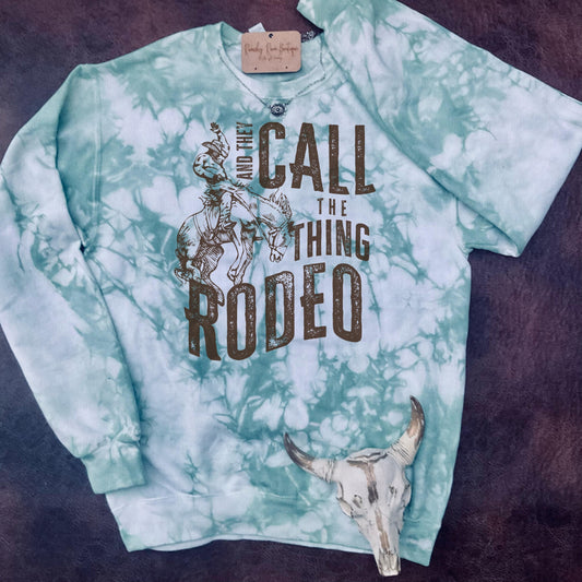 They Call the Thing Rodeo Sweatshirt