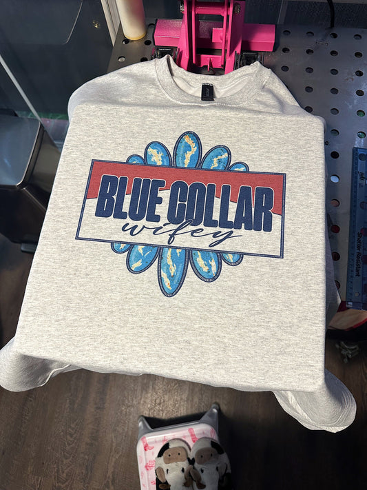 Blue Collar Wifey Tee or Crewneck