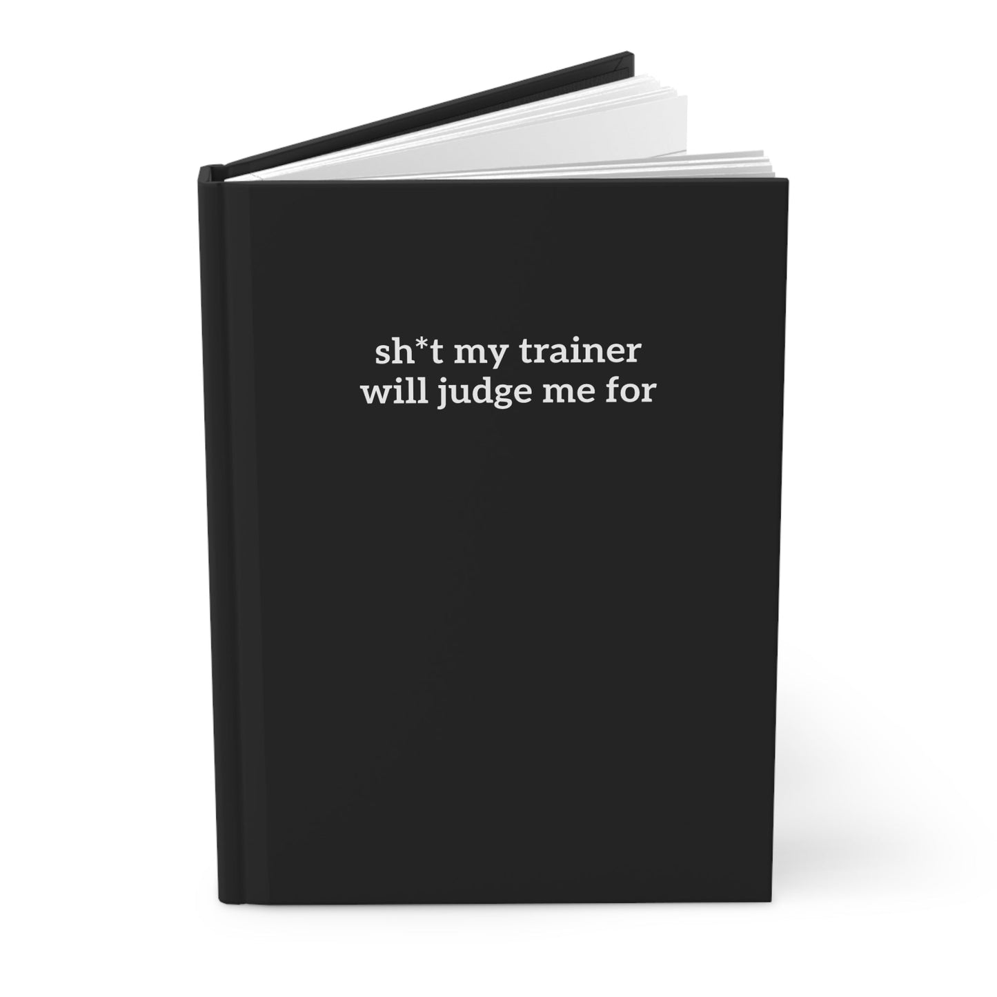 Hardcover Journal Matte - Trainer Will Judge