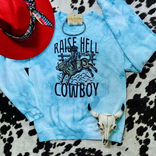 Raise Hell Cowboy Sweatshirt