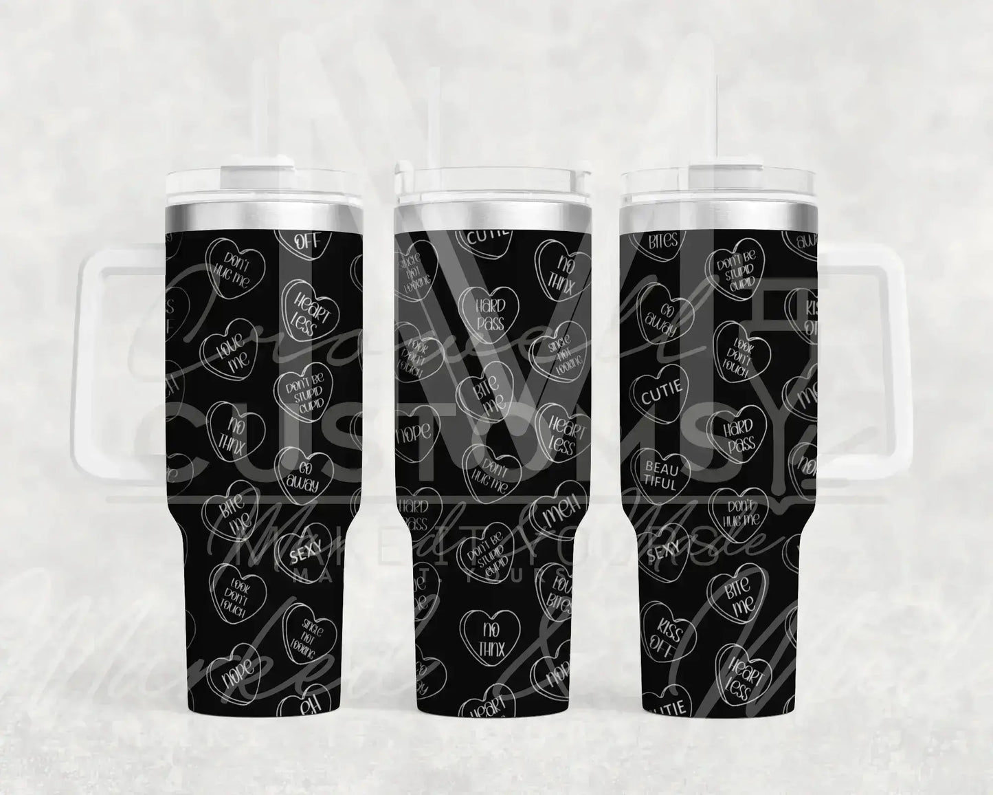 Anti Valentines Conversation Heart  Engraved Tumbler  | 40oz