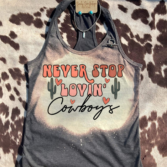 Never Stop Loving Cowboys Racerback Tank
