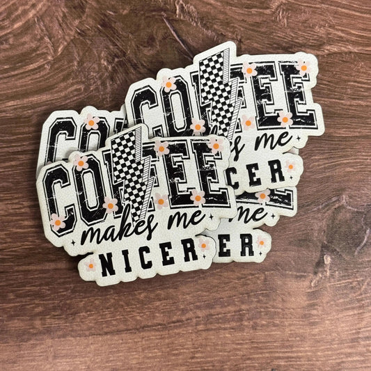 Coffee Makes Me Nicer | UV Printed Leather Hat Patch