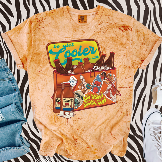 Be a lot Cooler tee