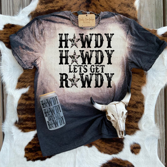 Howdy Howdy Let’s Get Rowdy Tee