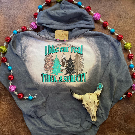 Thick n Sprucey  Western Hoodie