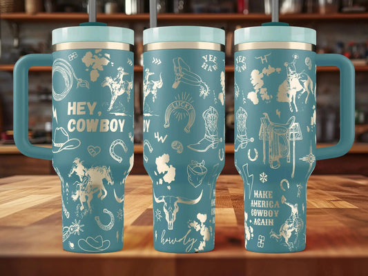 Hey Cowboy Engraved Tumbler  Western | 40oz