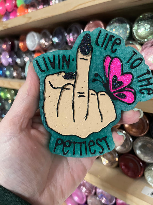 LIVIN LIFE TO THE PETTIEST