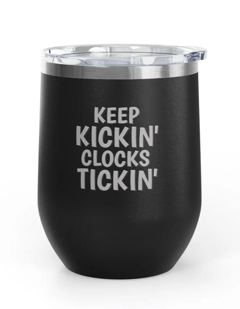 Wine Tumblers - 12 oz. - Keep Kicking