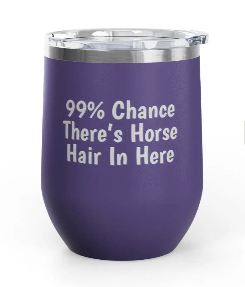 Wine Tumblers, 12 oz. - Engraved - Chance Of Horse Hair