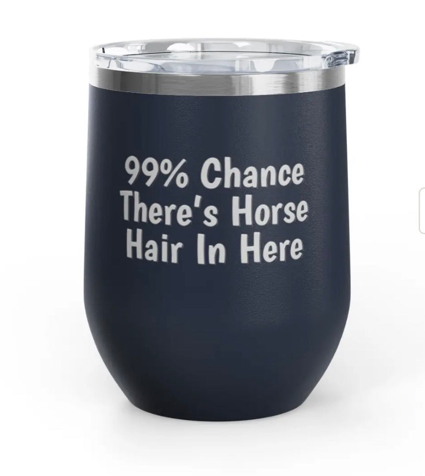 Wine Tumblers, 12 oz. - Engraved - Chance Of Horse Hair