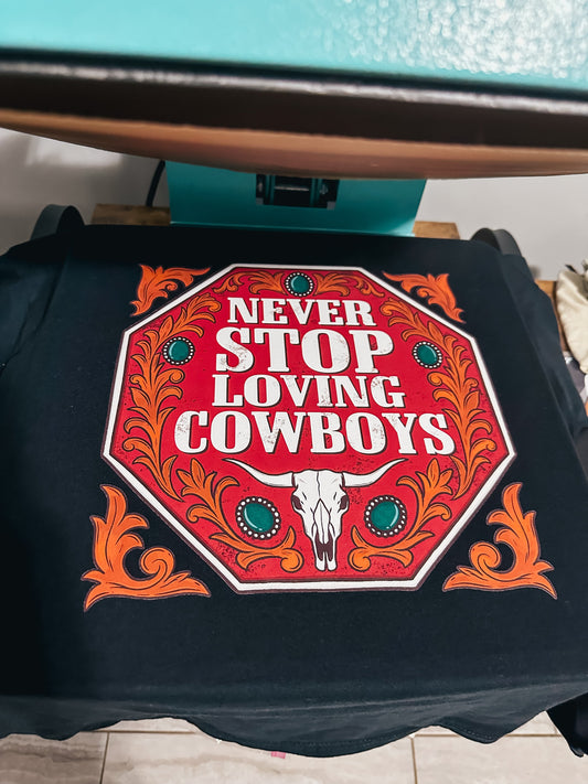 Never Stop Loving Cowboys Graphic Tee