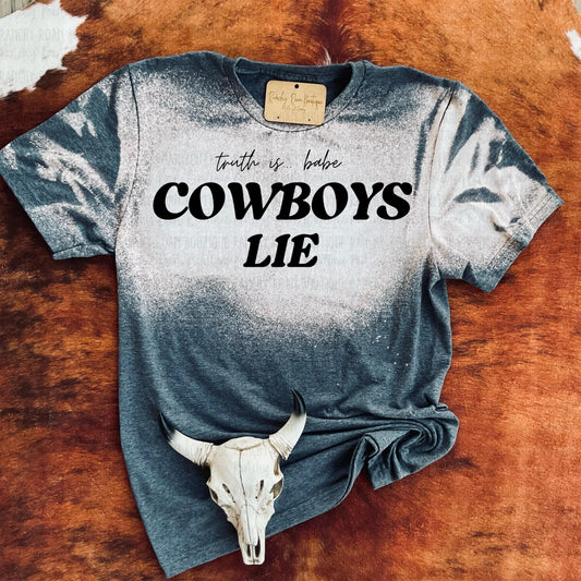 Cowboys Lie Western Graphic Trendy Tshirt