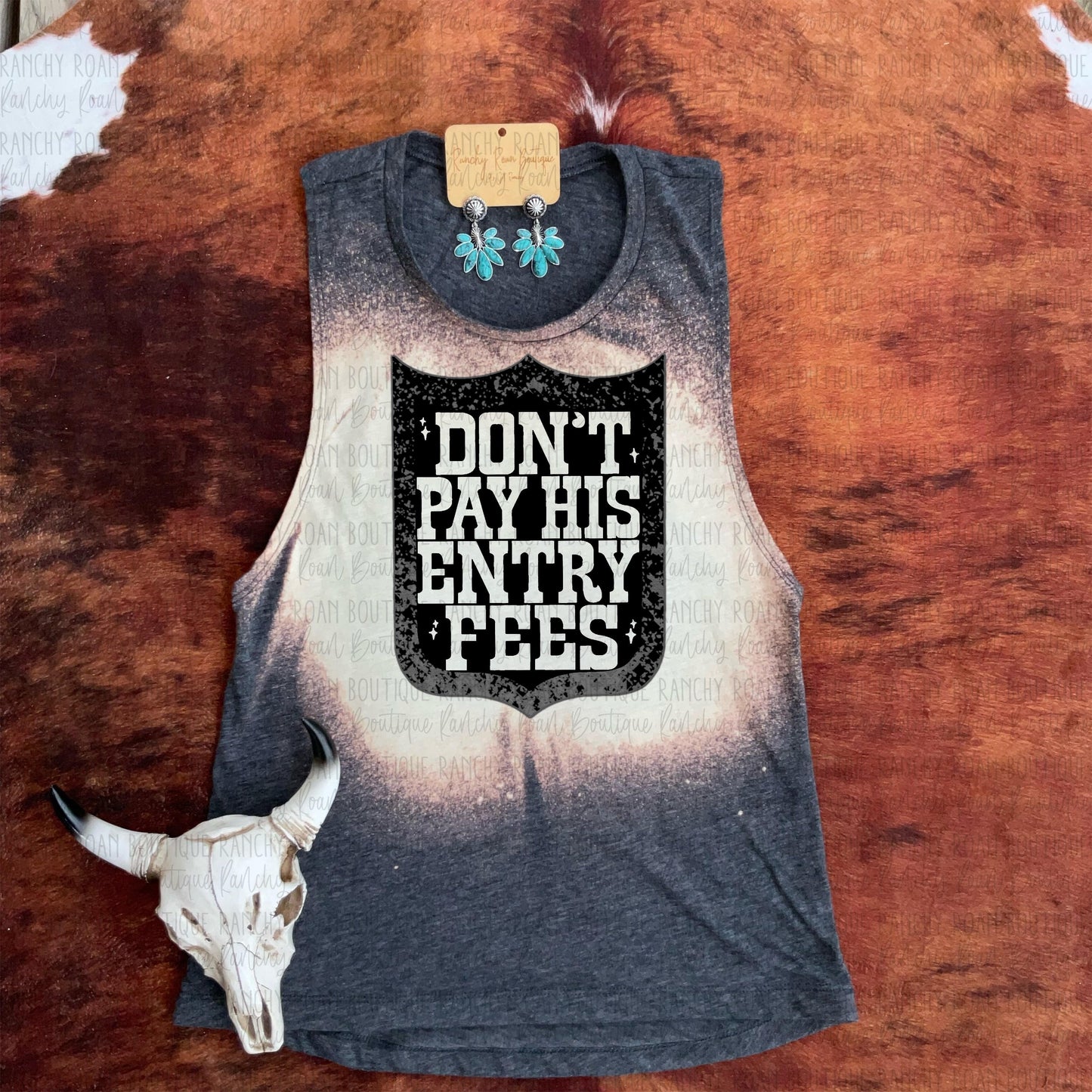Don’t Pay His Entry Fee Rodeo Western Festival Muscle Tank
