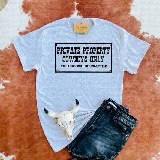 Private Property Cowboys Only Western Tee