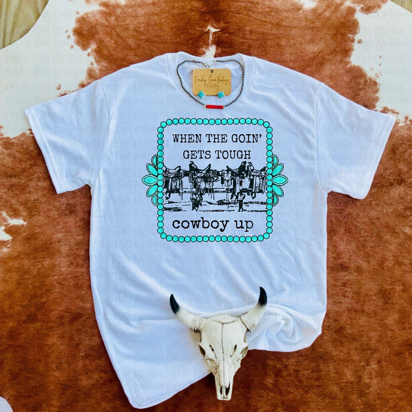 When the Goin’ Gets Tough Cowboy Up Western Inspirational Graphic Tee