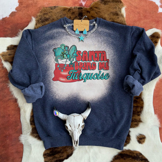 Santa Bring Me Turquoise Western Sweatshirt