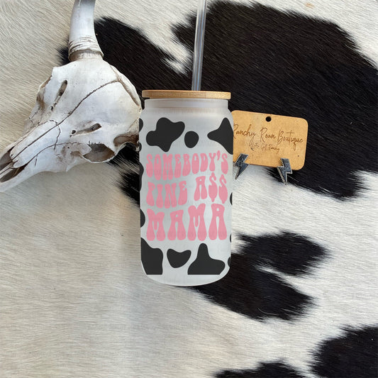 Somebody’s Fine Mama Cow Print Western Frosted Glass Tumbler