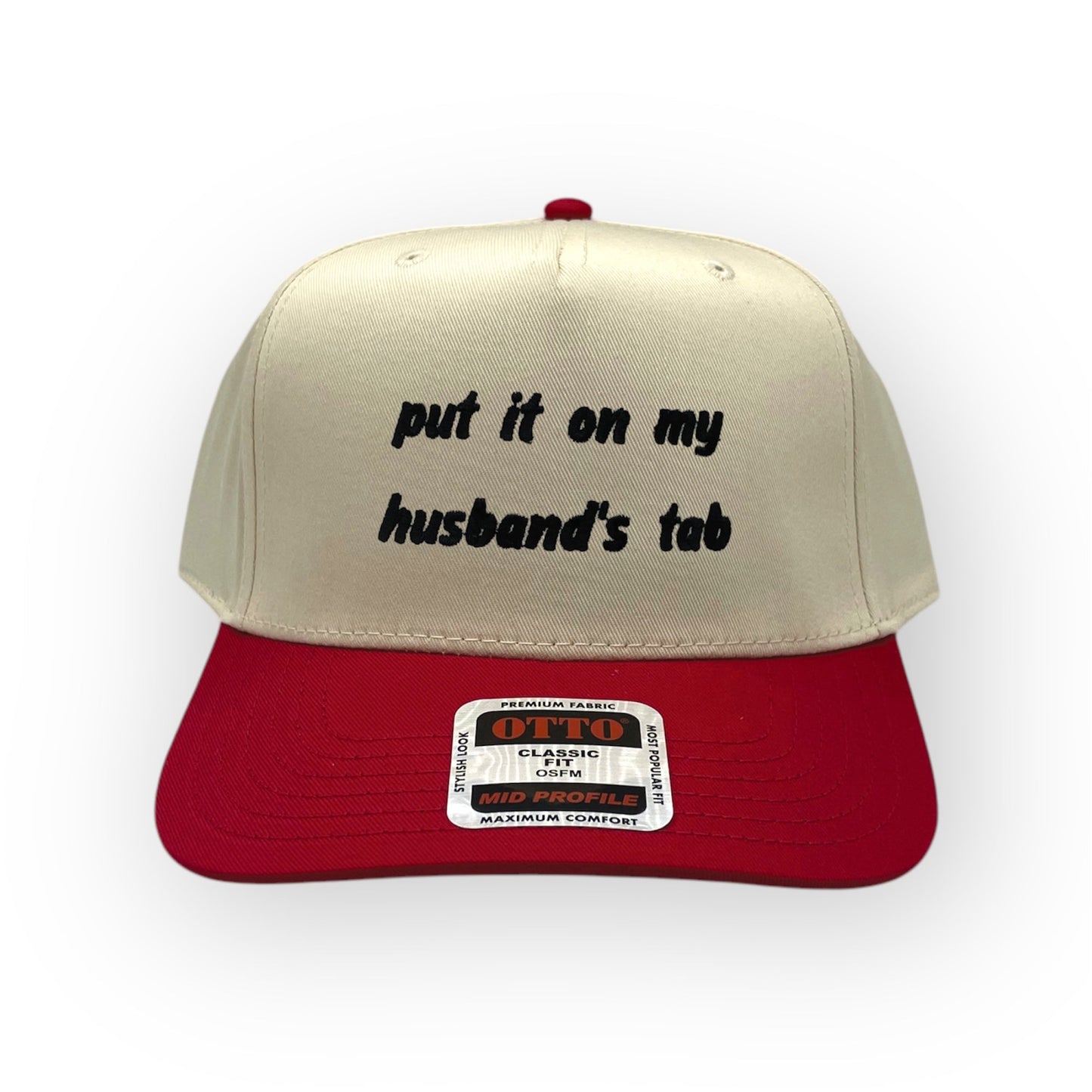 Put it on My Husband's Tab Embroidery Hat - Otto Cap