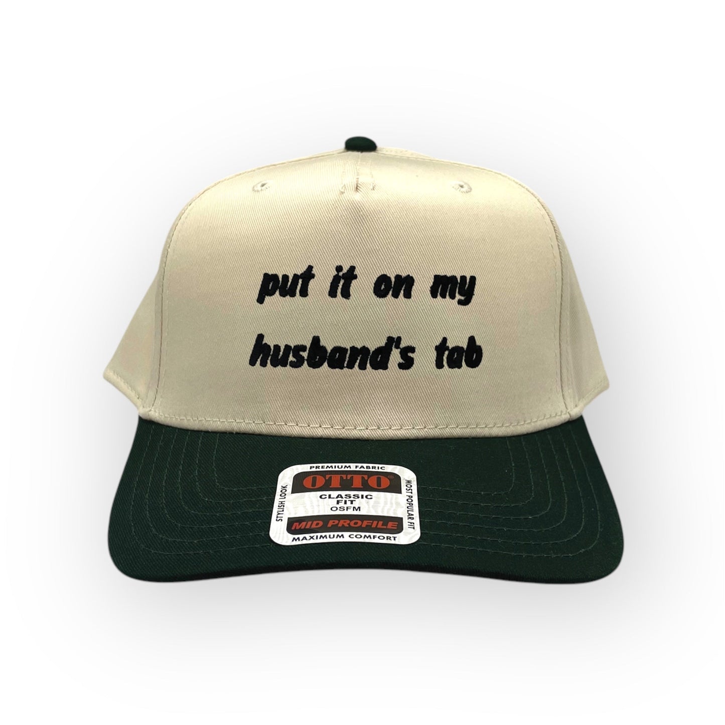 Put it on My Husband's Tab Embroidery Hat - Otto Cap