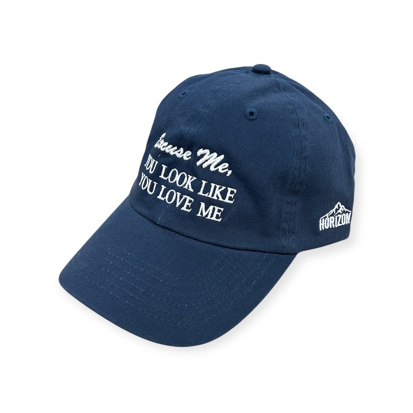 Excuse Me, You Look Like You Love Me Embroidery Hat - Different Styles