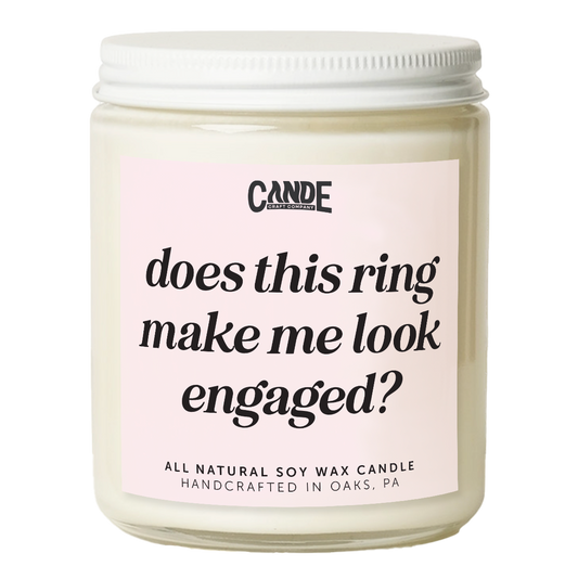 Does This Ring Make Me Look Engaged Candle