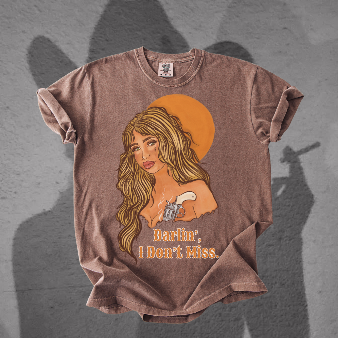 Darlin, I don't misss tee
