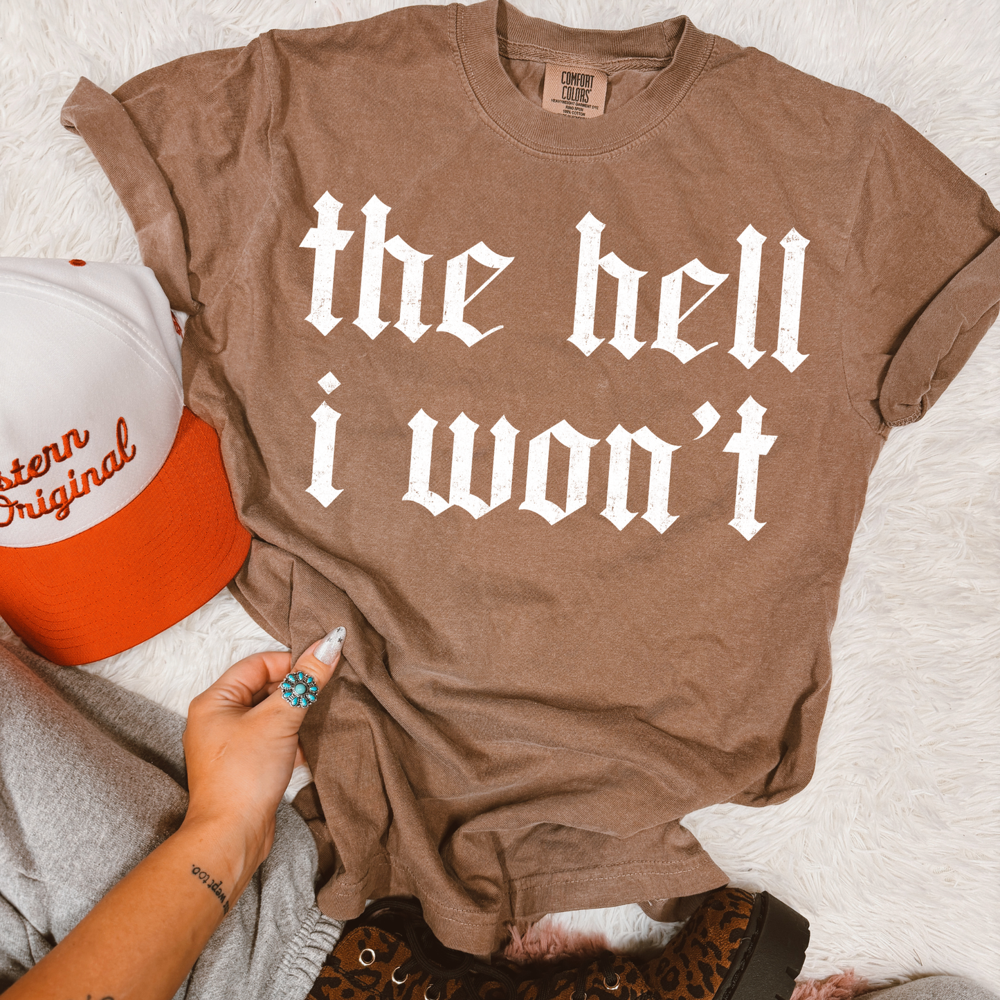 The Hell I Won't tee
