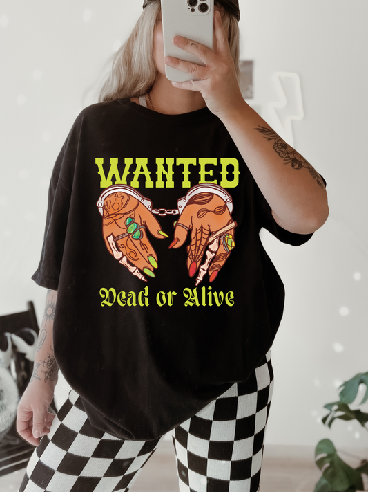 Wanted Dead or Alive Tee