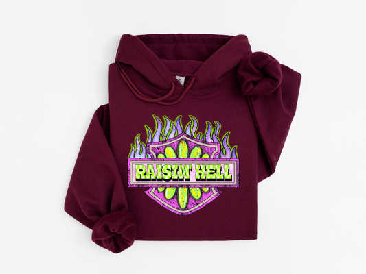 Raisin' Hell Hoodie