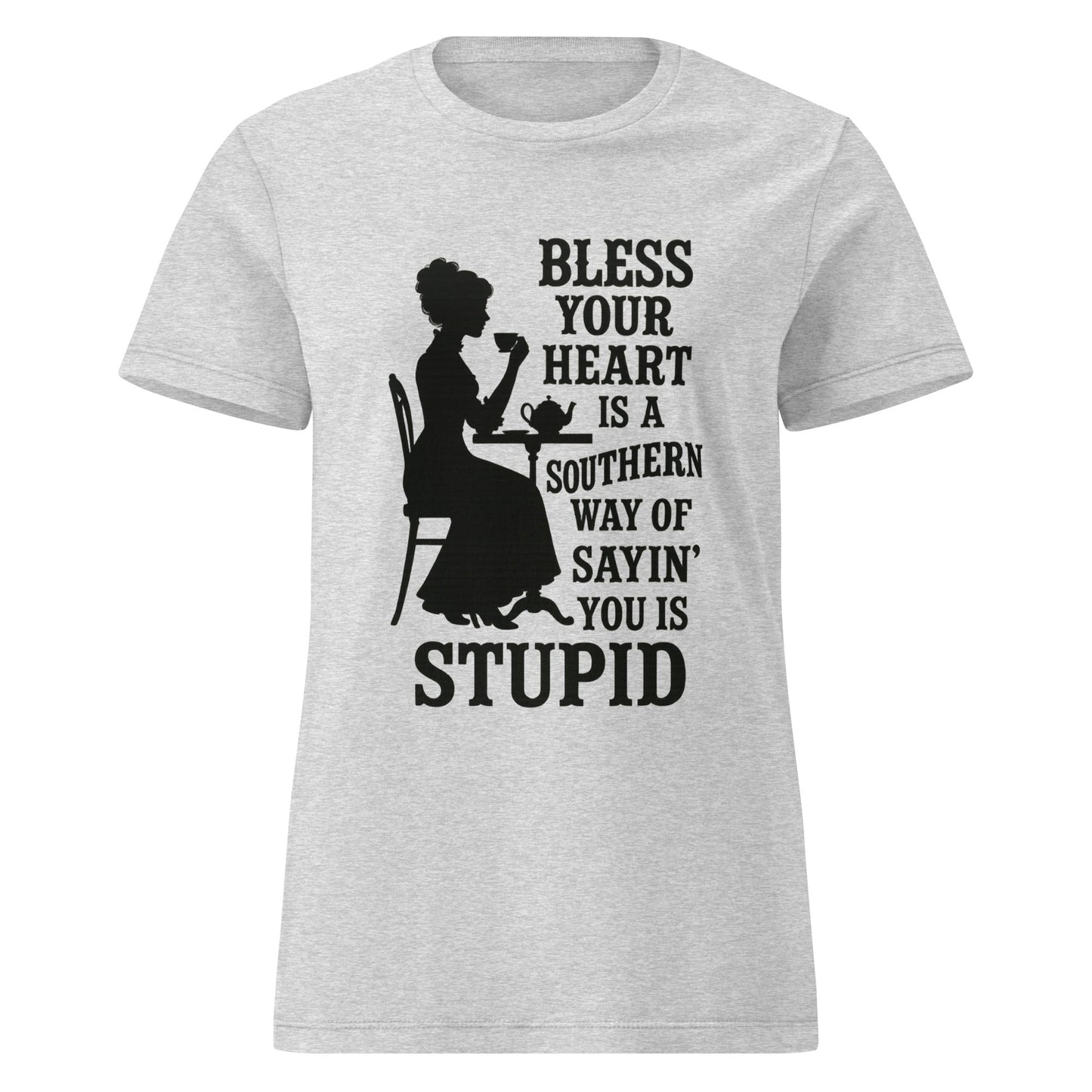 Bless Your Heart Stupid Graphic Tee