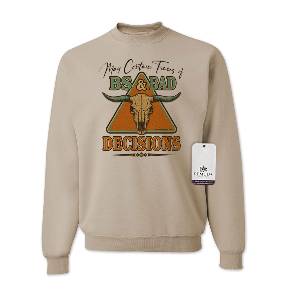 BS & Bad Decisions - Adult Unisex Western Sweatshirt