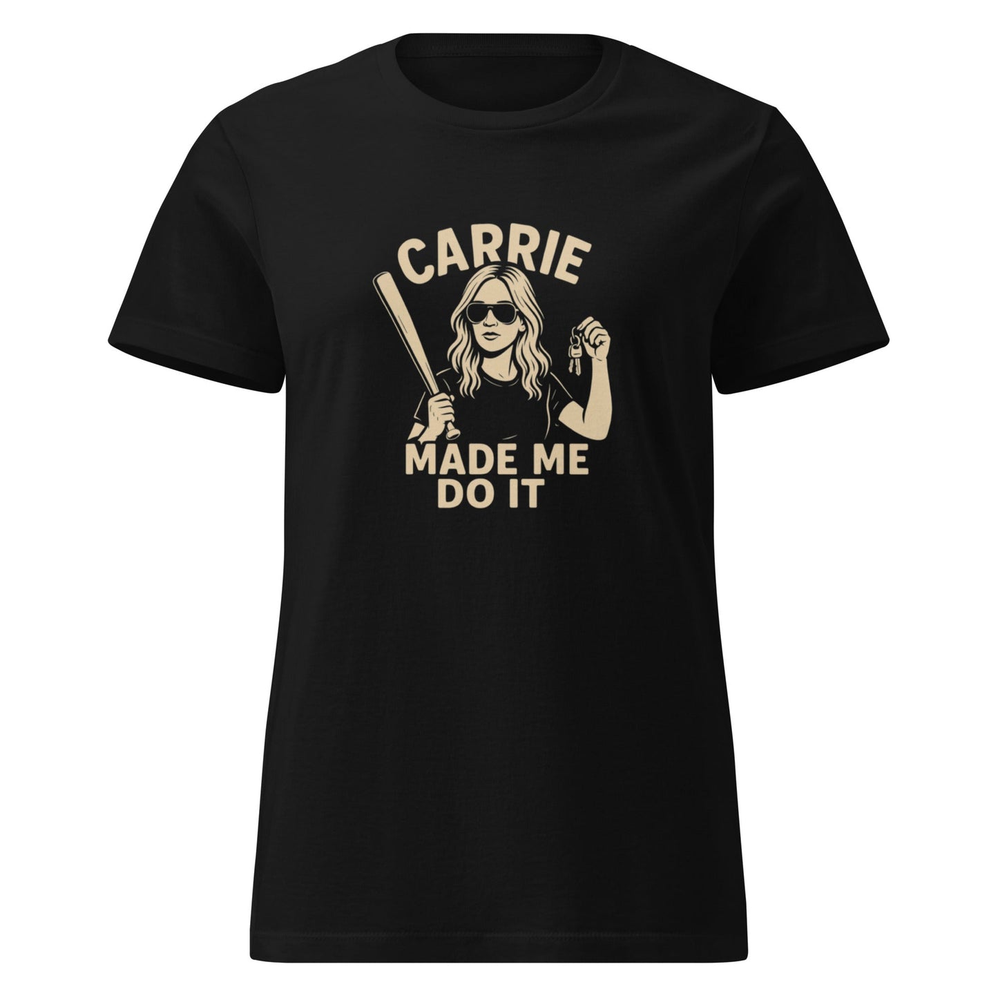 Carrie Made Me Do It Tee
