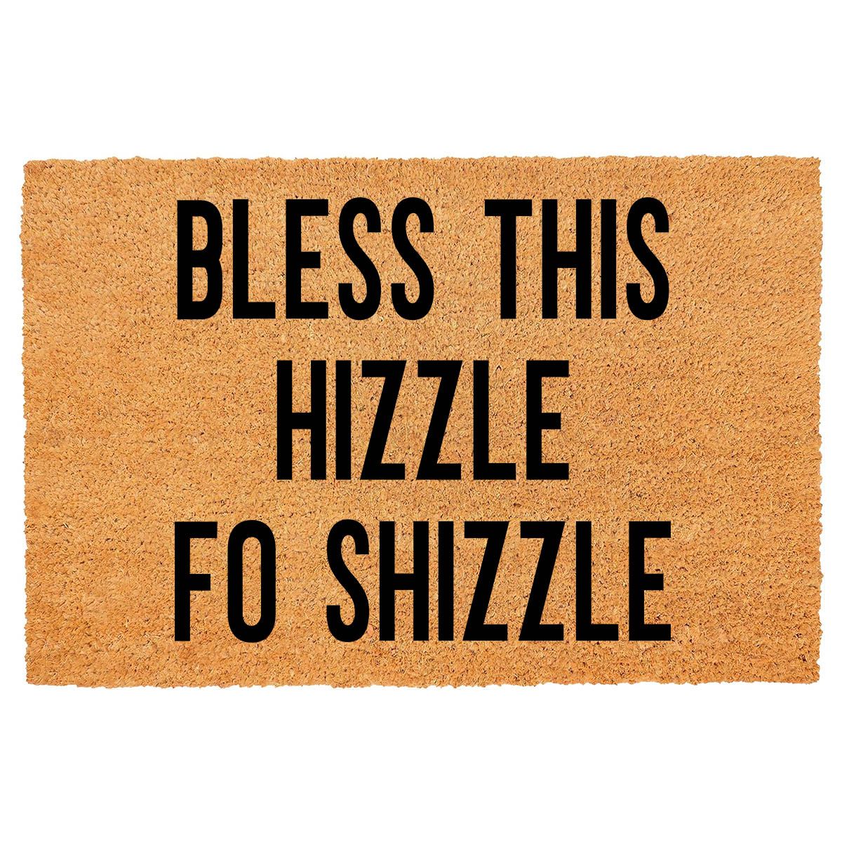 "Bless This Hizzle Fo Shizzle" Heavy-Duty Coconut Coir Doormat - Non-Slip Premium Outdoor Mat for Entryway with Humorous Housewarming Gift Design, 23.6x15.7 Inch (60x40cm) Durable Front Porch Decor