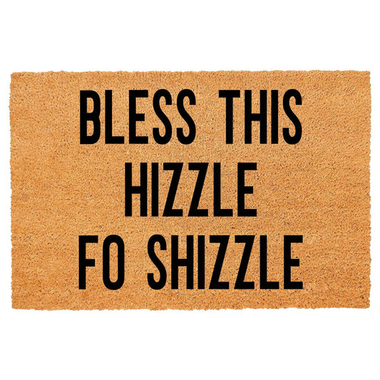 "Bless This Hizzle Fo Shizzle" Heavy-Duty Coconut Coir Doormat - Non-Slip Premium Outdoor Mat for Entryway with Humorous Housewarming Gift Design, 23.6x15.7 Inch (60x40cm) Durable Front Porch Decor