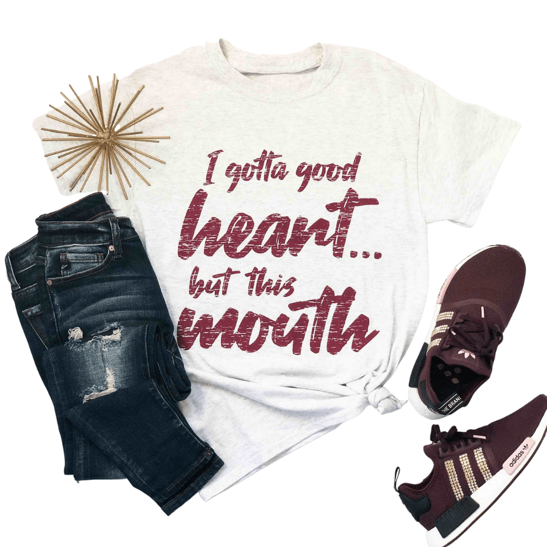 I Gotta Good Heart But This Mouth Graphic Tee