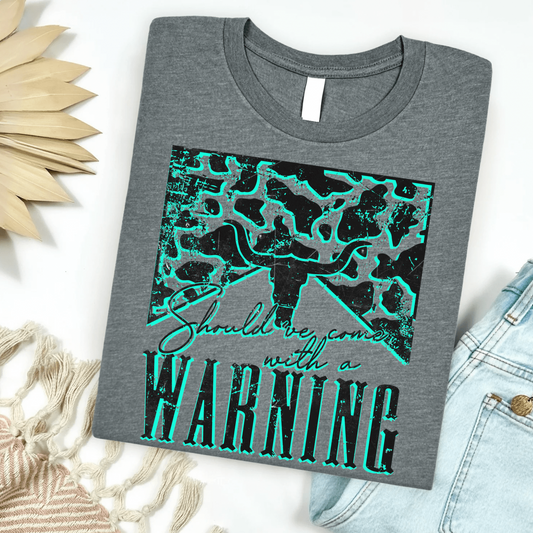 Should've Come With A Warning Cowskull Graphic Tee