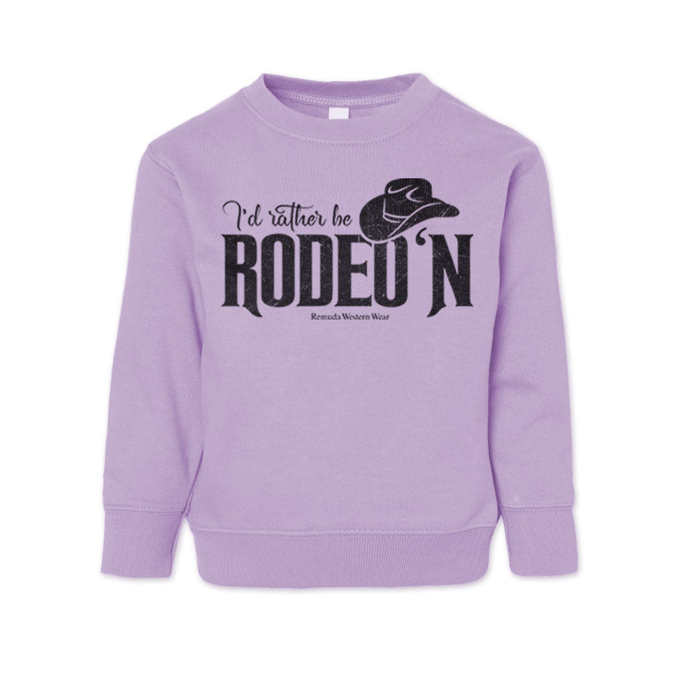 I'd Rather Be Rodeo'n - Western Toddler Sweatshirt