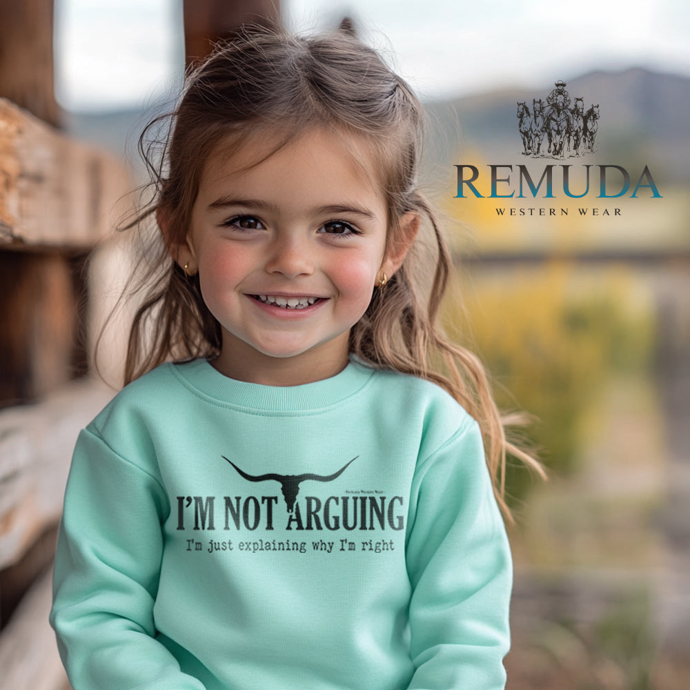 I'm Not Arguing, I'm Just Explaining Why I'm Right - Western Toddler Sweatshirt