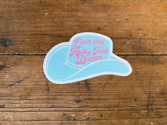 Living That Honky Tonky Dream -  Retro Sticker