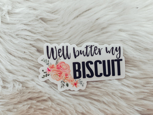 Butter My Biscuit - Sticker