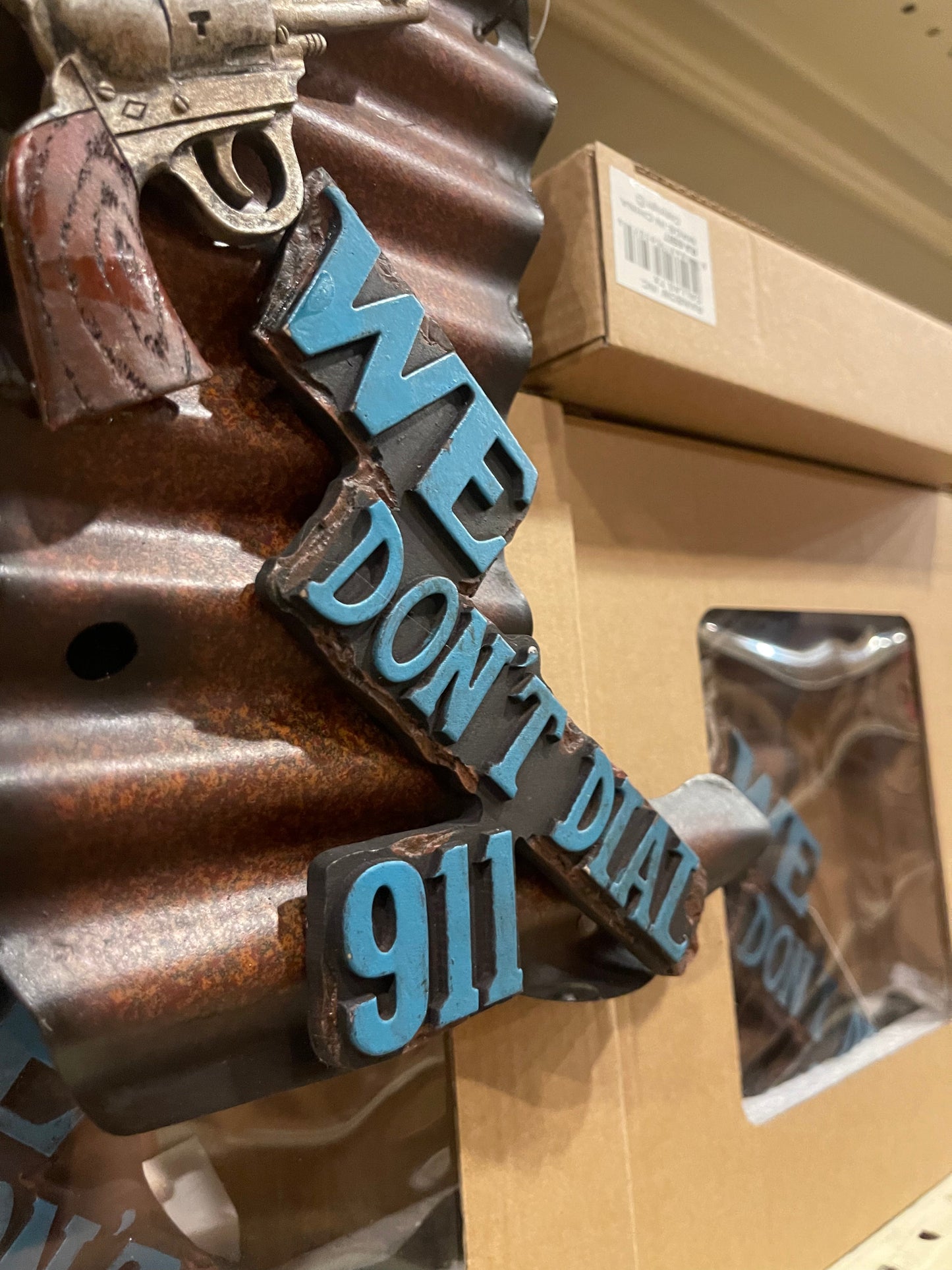 Boot We Don’t Dial 911 Sign