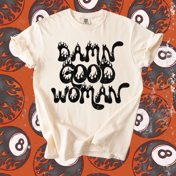 Damn Good Woman Tee