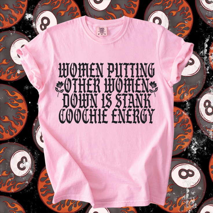 Stank coochie energy tee