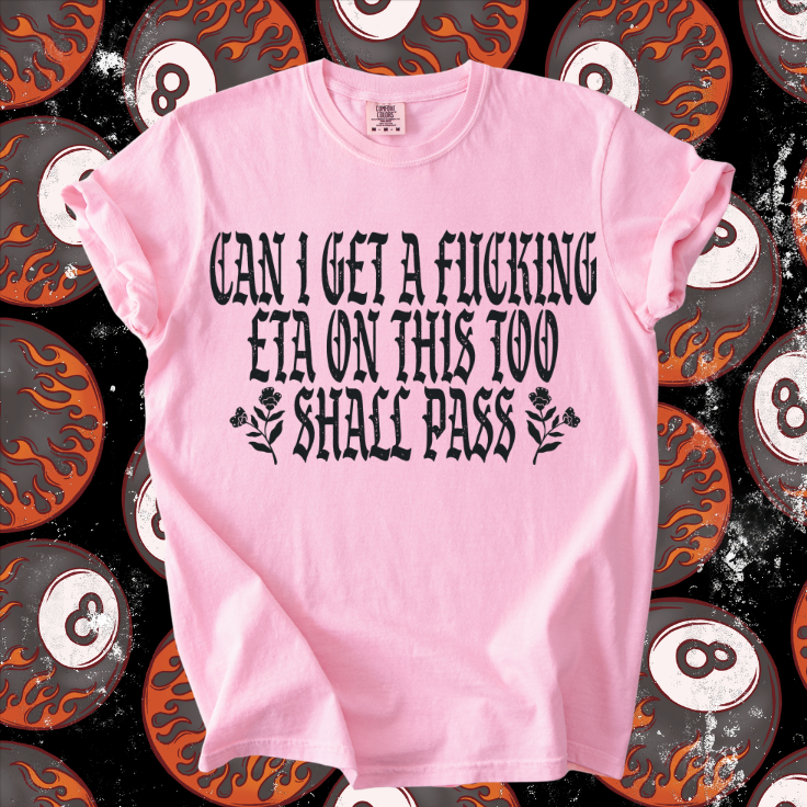This too shall pass tee