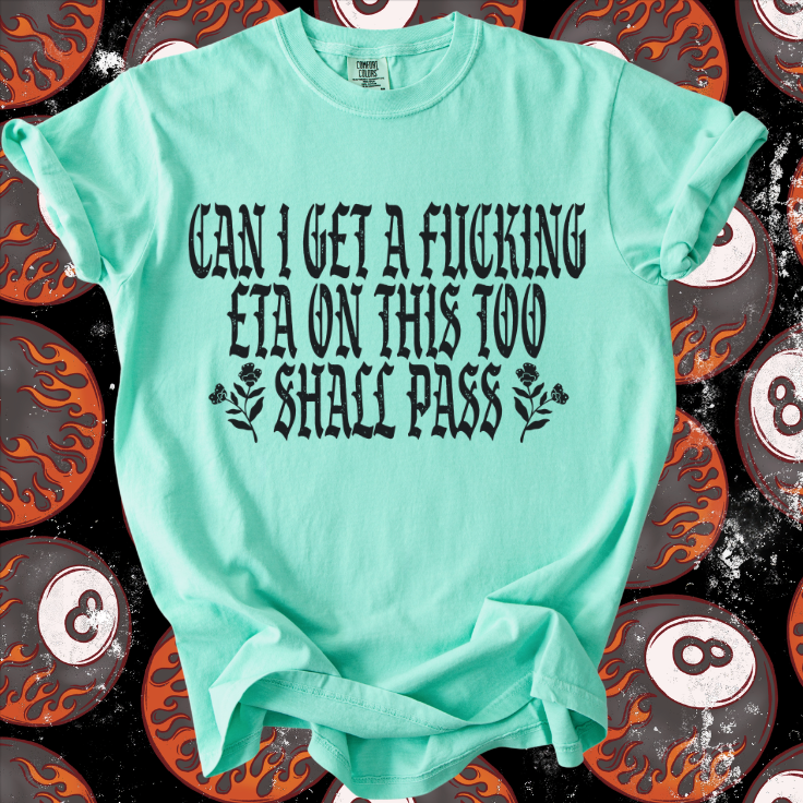 This too shall pass tee