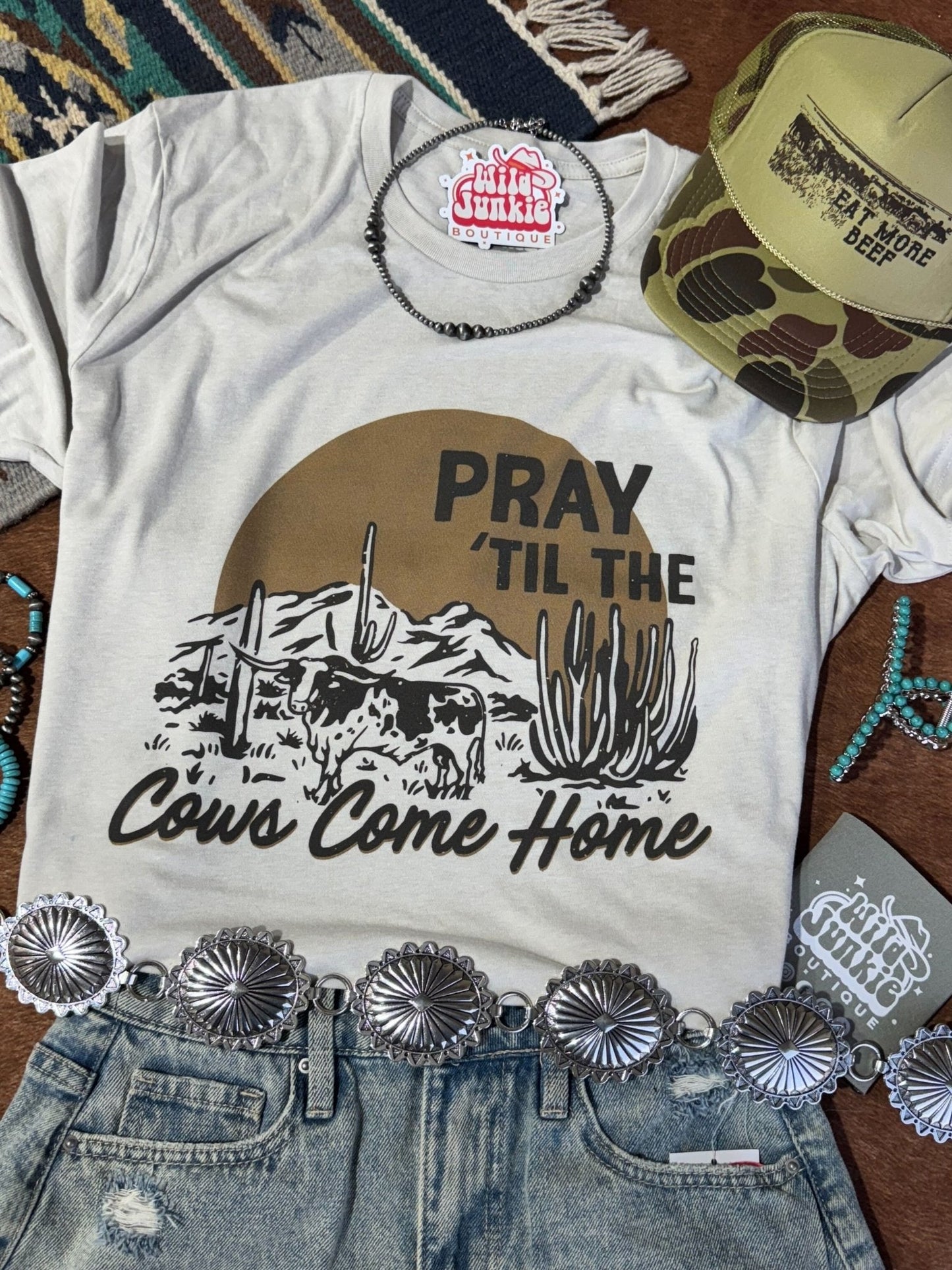Pray Til The Cows Come Home Graphic Tee