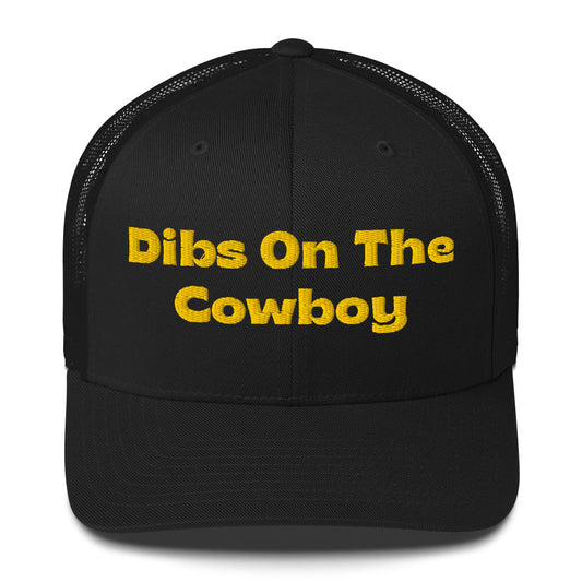 Trucker Cap - Dibs On The Cowboy